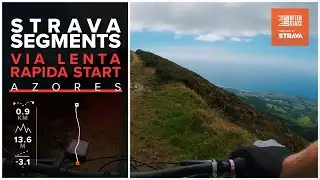 Azores MTB - Via Lenta  Rapida Start- Strava Segments - Data Driven
