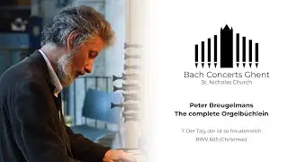BWV 605 - Der Tag, der ist so freudenreich - Peter Breugelmans