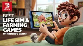 Best Life Sim & Farming Games on Nintendo Switch