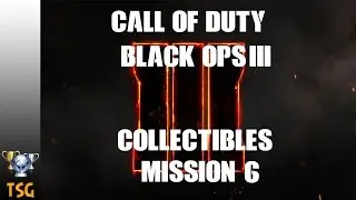 CoD BO3 Collectibles Mission #6 (Vengeance) Curator Trophy / Achievement