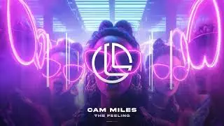 Cam Miles - The Feeling (Progressive House) LFTD