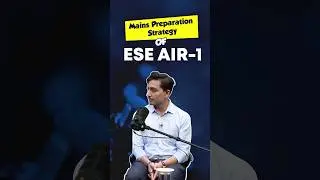 Topper's Mains Preparation Strategy | ESE AIR 1 Atul Kumar Singh | MADE EASY