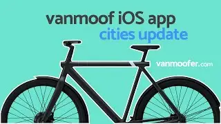 VanMoof S3/X3 Official App - Cities Update (Hands-on Screencast) #VanMoof #S3 #RideTheFuture