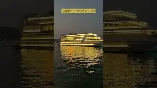 Floating Casino Of Goa | Night Lights & Luxury #goanightlife #goa #goatourism #goacasino #goatravel