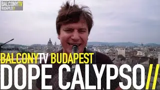 DOPE CALYPSO - CRACKHEAD (BalconyTV)