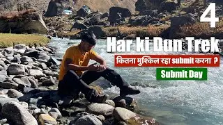 Best view From Har Ki Dun || Har Ki Dun Submit || EP 04 HAR KI DUN TREK 2021