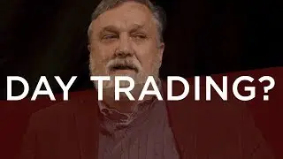 Thoughts on Day Trading and the Stock Market? | Doug Wilson
