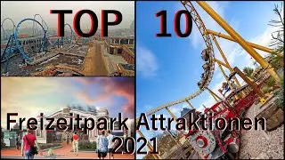 Die TOP 10 FREIZEITPARK NEUHEITEN f&uuml;r 2021 (Europa Edition)