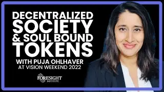 Puja Ohlhaver | Decentralized Society & Soul Bound Tokens @ Vision Weekend France 2022