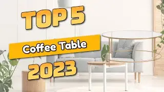 Best Coffee Table 2023 (TOP5)