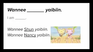 Let's speak uchinaaguchi! - Wannee _____ yaibiin.