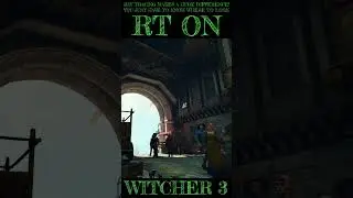 Witcher 3 [&times;] Ray tracing ON vs OFF [&times;] Episode 15 #Witcher3  #raytracing #comparison
