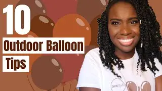 10 Outdoor Balloon Tips & Tricks | How to Make Balloons Last Outdoors