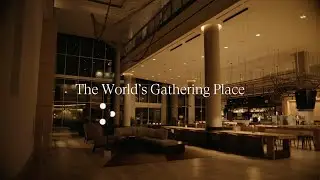 Sheraton &mdash; The World&rsquo;s Gathering Place