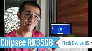 How to Install Debian on Chipsee RK3568 HMI (in Windows host)