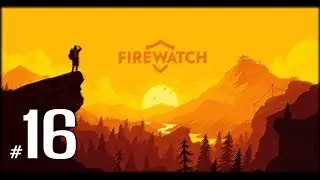 Firewatch | Jugando en Espa&ntilde;ol | Parte 16 | JP