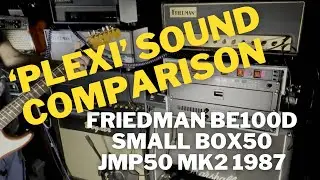 &ldquo;Plexi&rdquo; sound comparison - SmallBox50 - BE100 Deluxe - JMP50 mk2 1987