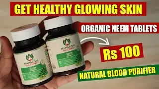 100% ORGANIC NEEM TABLETS - GET HEALTHY & GLOWING SKIN - NATURAL BLOOD PURIFIER