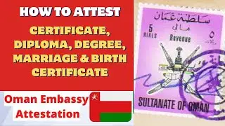 Documents Attestation from Oman Embassy