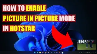 How to enable Picture in Picture mode in Hotstar for PC or Laptop | Black Stacks