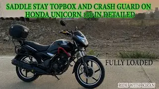 SADDLE STAY TOPBOX AND CRASH GUARD ON  HONDA UNICORN 150 IN DETAILED VIDEO | RIDE WITH KIRAN