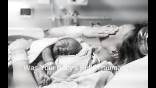 Psychological Birth Trauma; emotional and mental distress experienced during or after childbirth