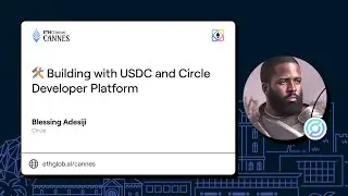 Building with USDC and Circle Developer Platform I Blessing Adesiji