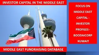 Focus on Middle East Capital: BoodaiCorp , Kuwait. Fundraising Video Series: #7 of 325.