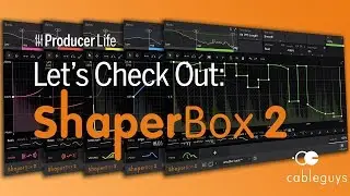 ShaperBox 2 (Cableguys) - Let's Check it out! (Tutorial at end)