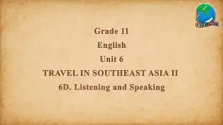 Grade 11, English, Unit 6, Listening and Speaking
