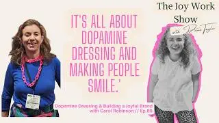 How Colour, Confidence & Joy Can Transform Your Business | Carol Robinson // Ep.89