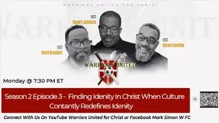 Season 2 Episode 3 - Finding Identity In Christ When Culture Constantly Redefines Idenity