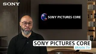 Sony Pictures Core на телевизорах BRAVIA!