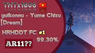 THTx1606🇻🇳. yuikonnu - Yume chizu [Dream] HRHDDT FC 99.30% #1