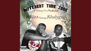Different Time Zone (feat. Khalygud)
