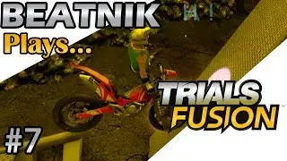 Beatnik Plays | Trials Fusion #7 - PS4