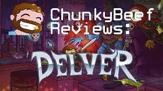 ChunkyBeef Reviews : Delver