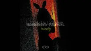 TWENTY - Likkle Miss | Official Audio
