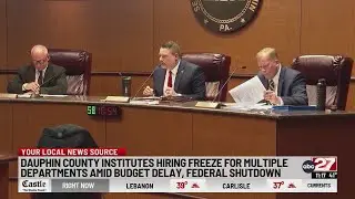 Dauphin County orders hiring freeze amid state and federal budget gridlock
