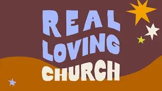 Sunday, November 2, 2025 (11:00 am) | Real Loving Church