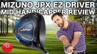 Обзор MIZUNO JPX EZ DRIVER MID HANDICAPPER