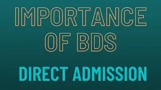 IMPORTANCE OF BDS || TOP COLLEGES FOR B.D.S. IN INDIA || ADMISSION PROCESS ||
