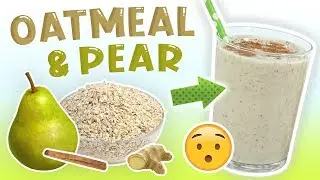 Oatmeal Pear Smoothie (Weight Loss Breakfast Smoothie Recipe)