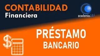 Cómo contabilizar un préstamo bancario - Contabilidad - Capítulo 40 curso básico