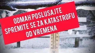Spremite se za KATASTROFU OD VREMENA! Krece zahladjenje, sneg, otopljenje, pa DEBEO MINUS