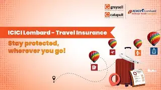 ICICI Lombard Travel Insurance Enjoy your trip to the fullest | Greysell