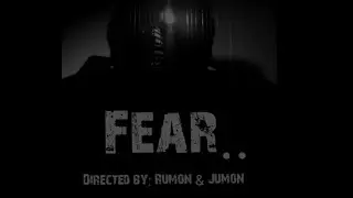 'Fear..' (An Assamese short horror movie with English subtitles)