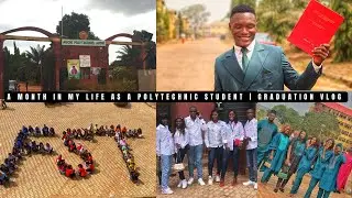 A month in my life as a polytechnic student | Auchi Polytechnic | Graduation Vlog