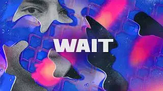 Geoblu - Wait (feat. Gabriel Waves) (Official Visualiser)