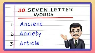Seven Letter Words | 7 Letter Words | 30 Seven Letter Words | in English